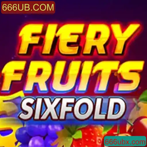 Descubra o Excitante Mundo de FieryFruitsSixFold